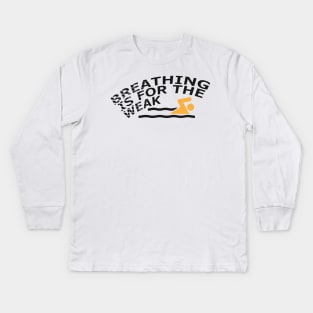 Swimmer - Breathing is for the weak Kids Long Sleeve T-Shirt